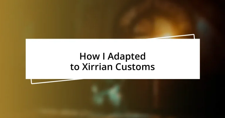 How I Adapted to Xirrian Customs