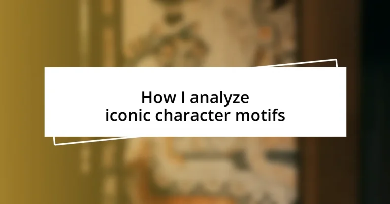 How I analyze iconic character motifs