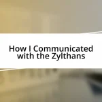 How I Communicated with the Zylthans