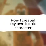 How I created my own iconic character