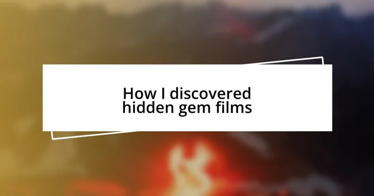 How I discovered hidden gem films