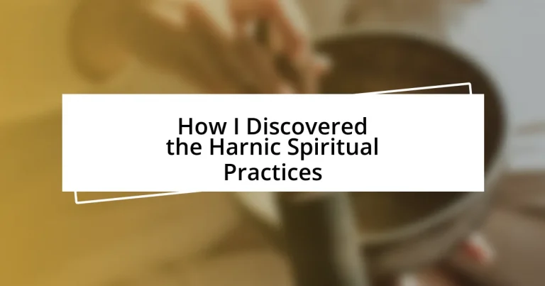 How I Discovered the Harnic Spiritual Practices