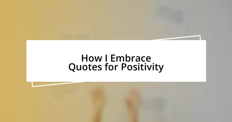 How I Embrace Quotes for Positivity