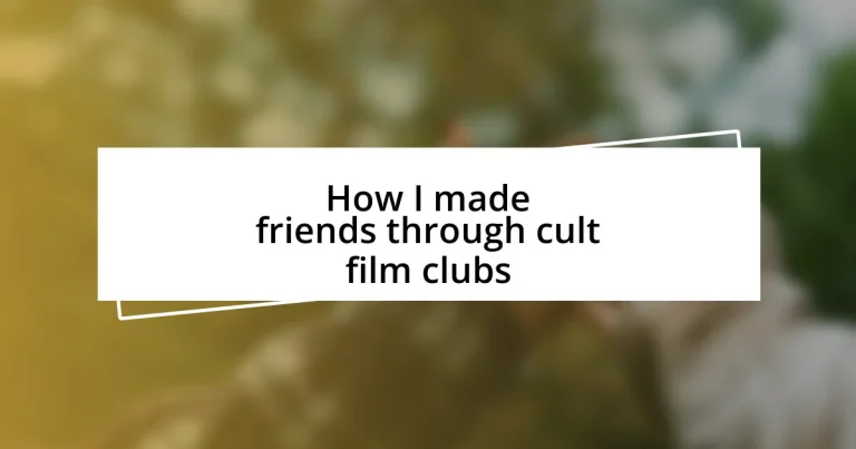 How I made friends through cult film clubs