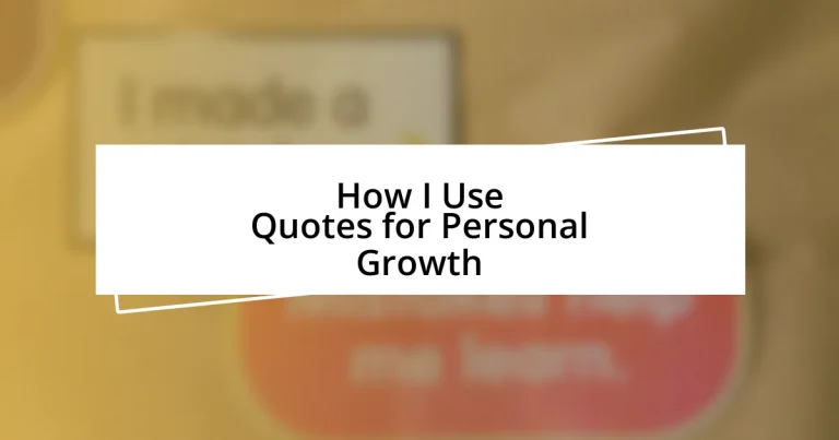 How I Use Quotes for Personal Growth