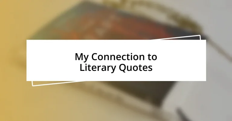 My Connection to Literary Quotes