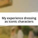 My experience dressing as iconic characters