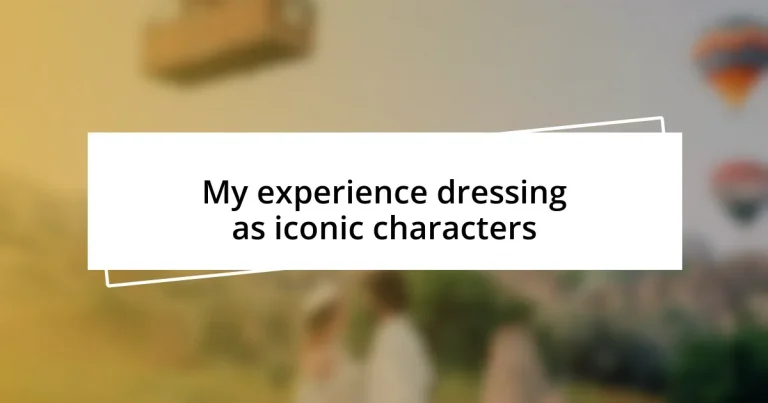 My experience dressing as iconic characters