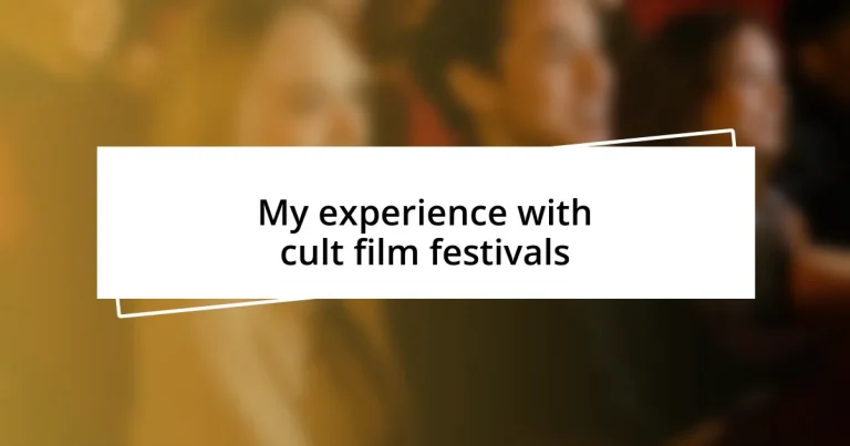 My experience with cult film festivals