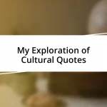 My Exploration of Cultural Quotes