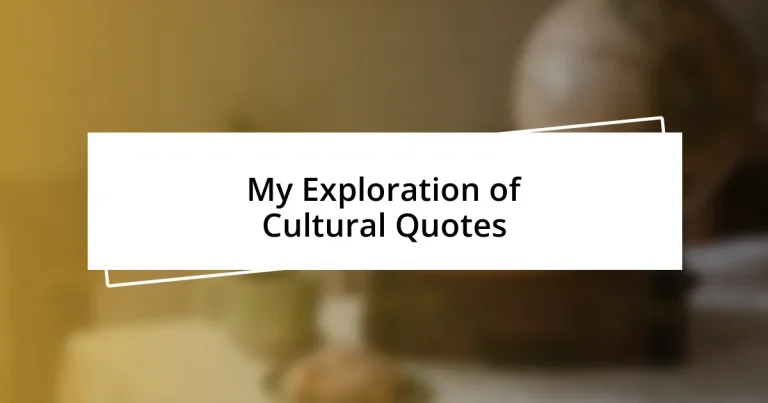 My Exploration of Cultural Quotes