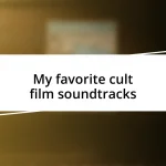 My favorite cult film soundtracks