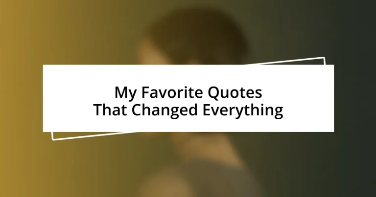 My Favorite Quotes That Changed Everything