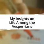 My Insights on Life Among the Vesperrians