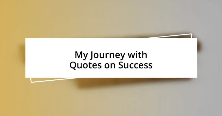 My Journey with Quotes on Success