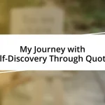 My Journey with Self-Discovery Through Quotes