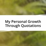 My Personal Growth Through Quotations