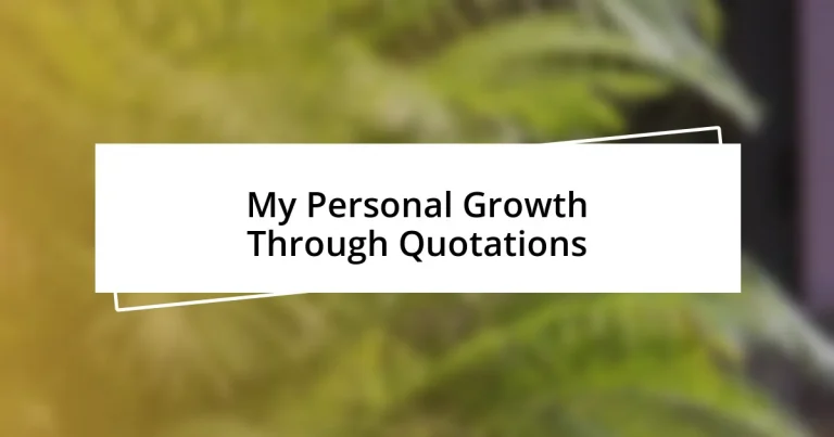 My Personal Growth Through Quotations