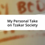 My Personal Take on Tzakar Society