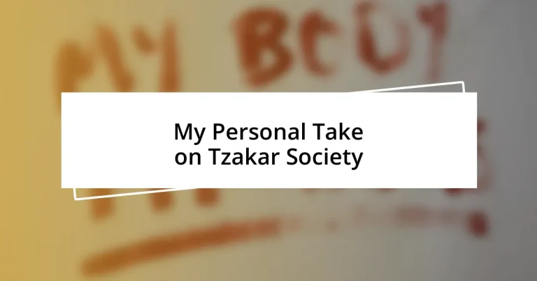 My Personal Take on Tzakar Society