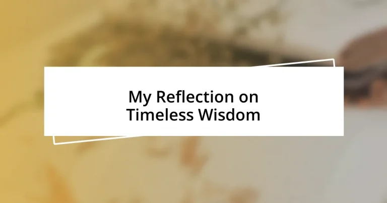 My Reflection on Timeless Wisdom