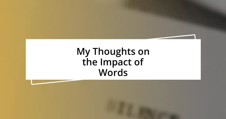 My Thoughts on the Impact of Words