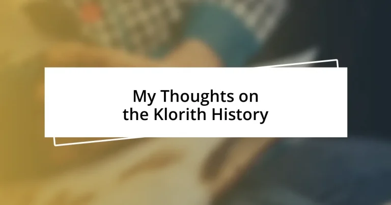 My Thoughts on the Klorith History