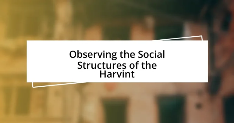 Observing the Social Structures of the Harvint