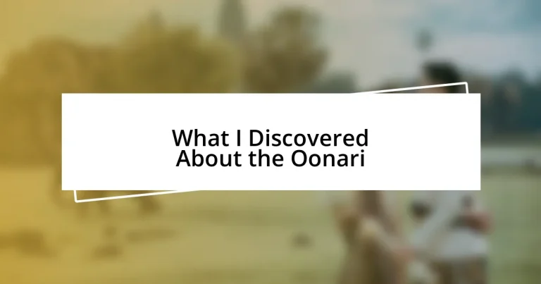 What I Discovered About the Oonari