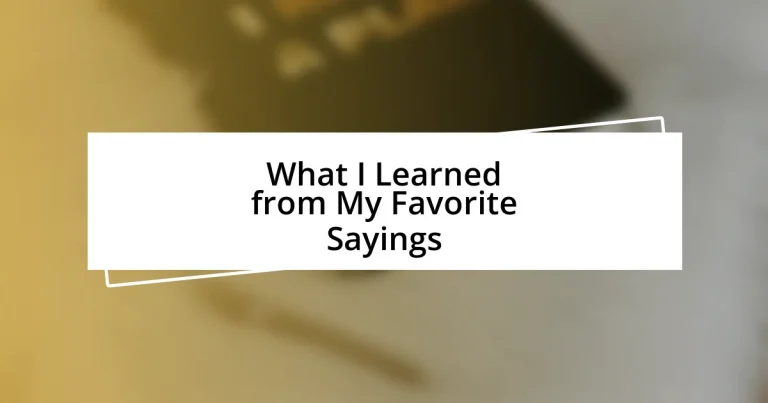 What I Learned from My Favorite Sayings