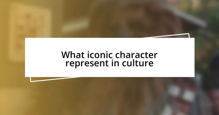 What iconic character represent in culture