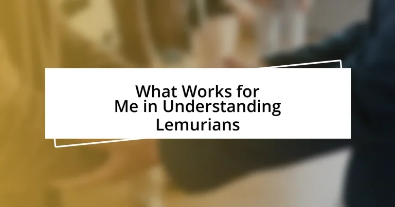 What Works for Me in Understanding Lemurians