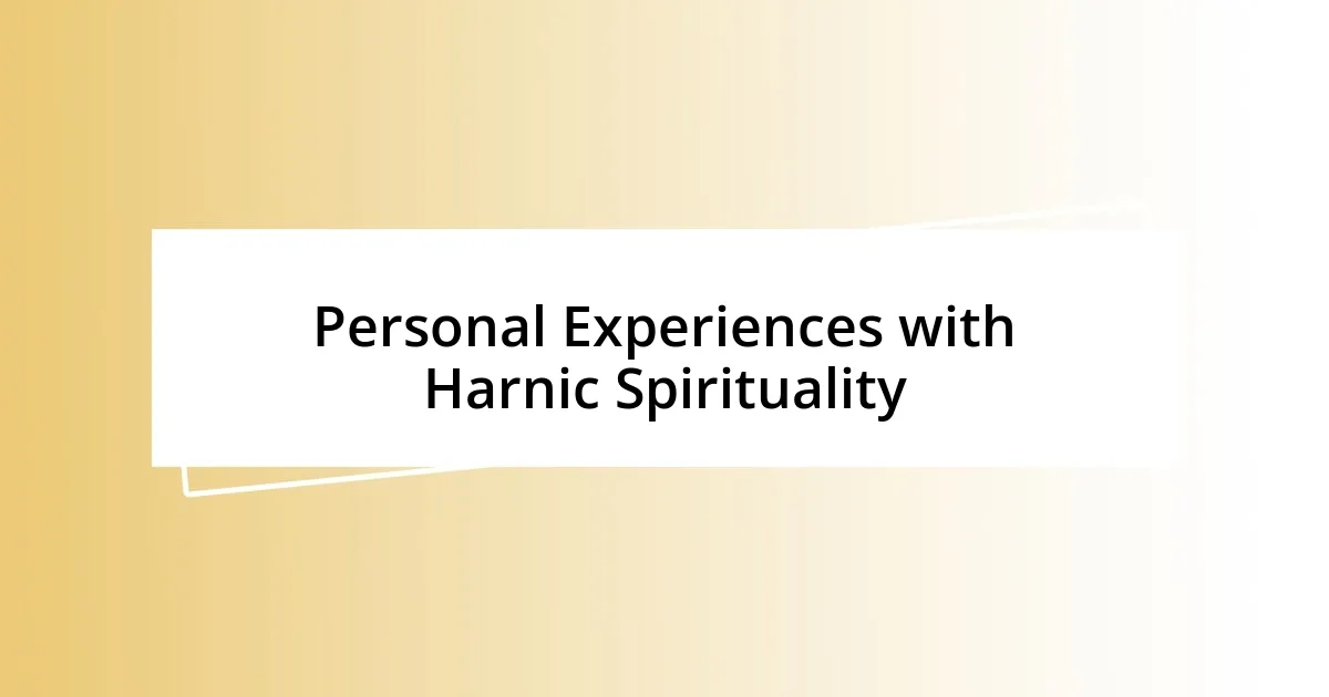 Personal Experiences with Harnic Spirituality