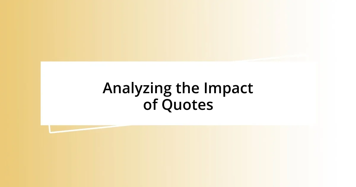 Analyzing the Impact of Quotes