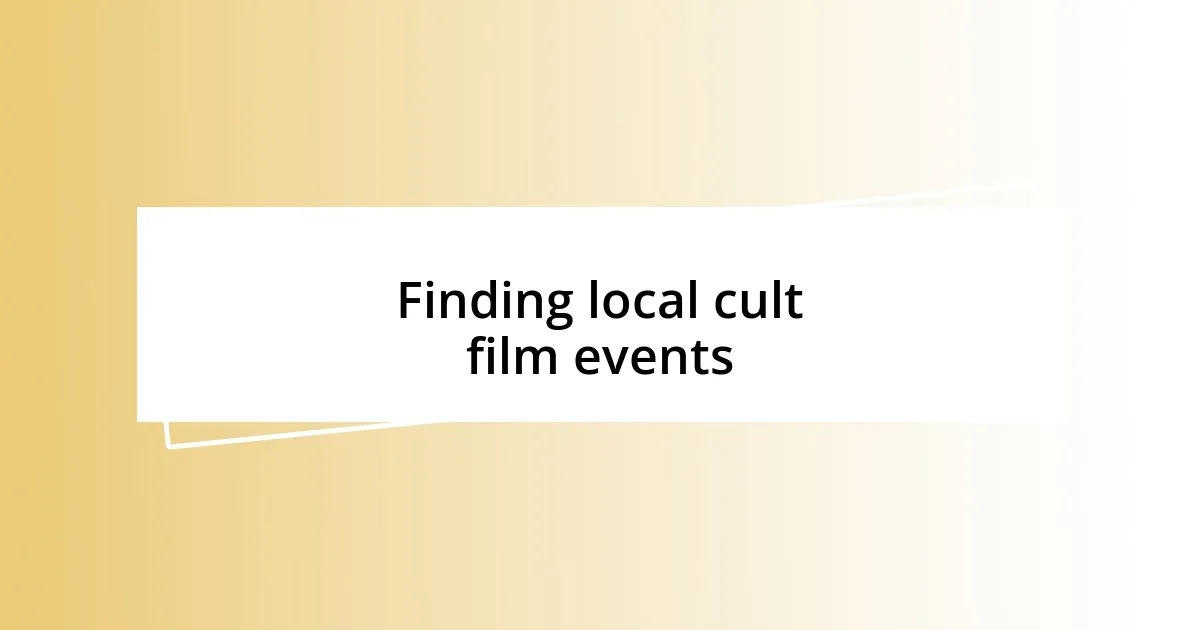 Finding local cult film events