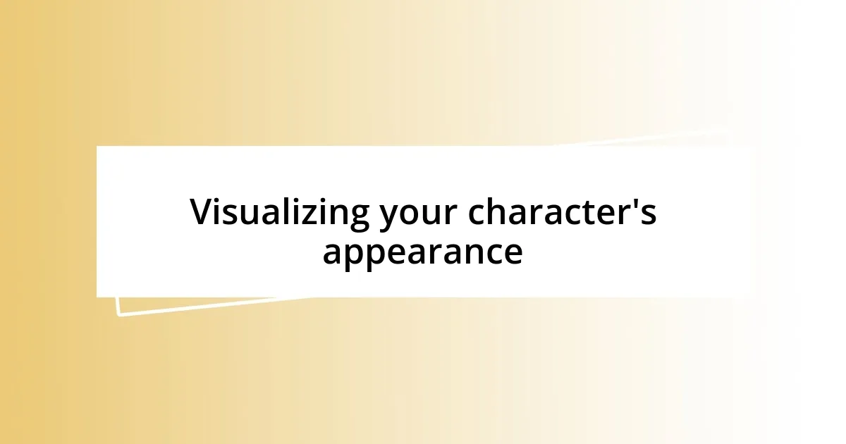 Visualizing your character