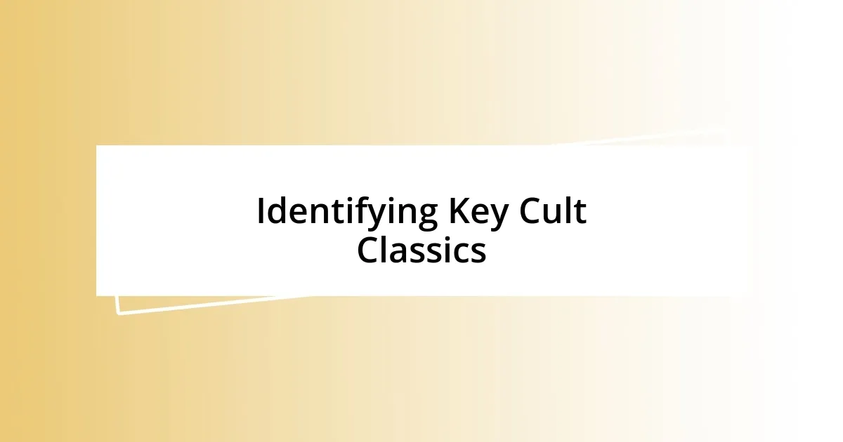 Identifying Key Cult Classics