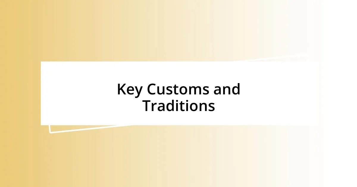 Key Customs and Traditions