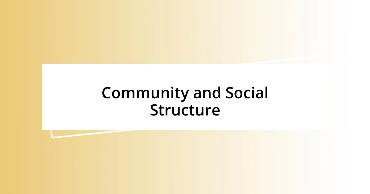 Community and Social Structure