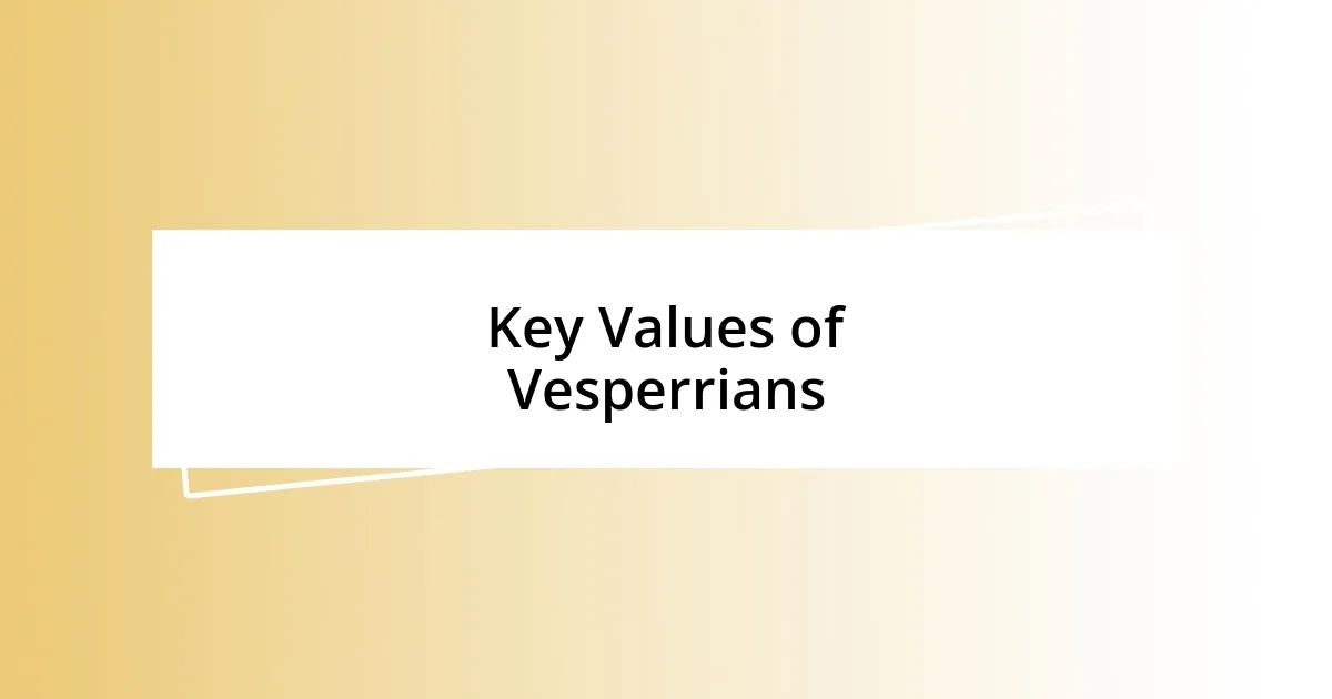 Key Values of Vesperrians