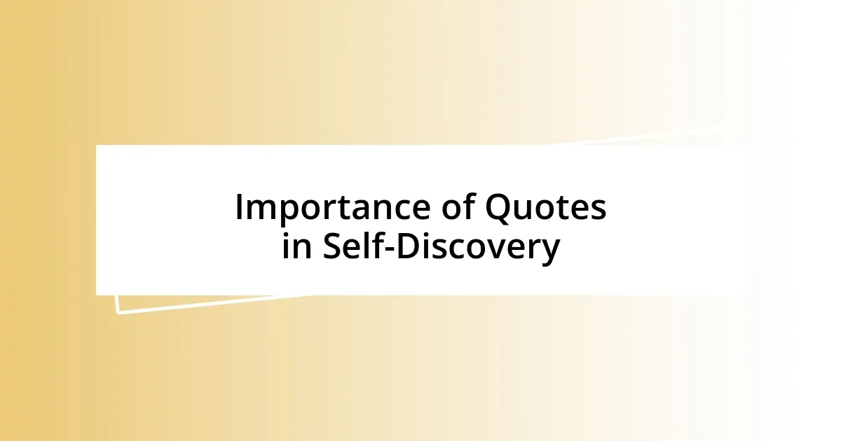 Importance of Quotes in Self-Discovery