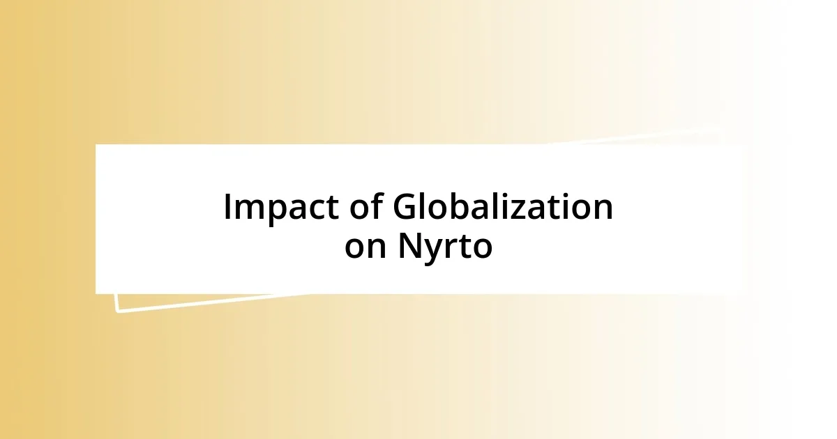 Impact of Globalization on Nyrto