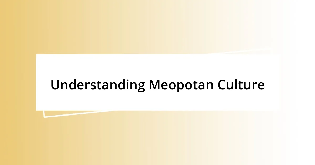 Understanding Meopotan Culture