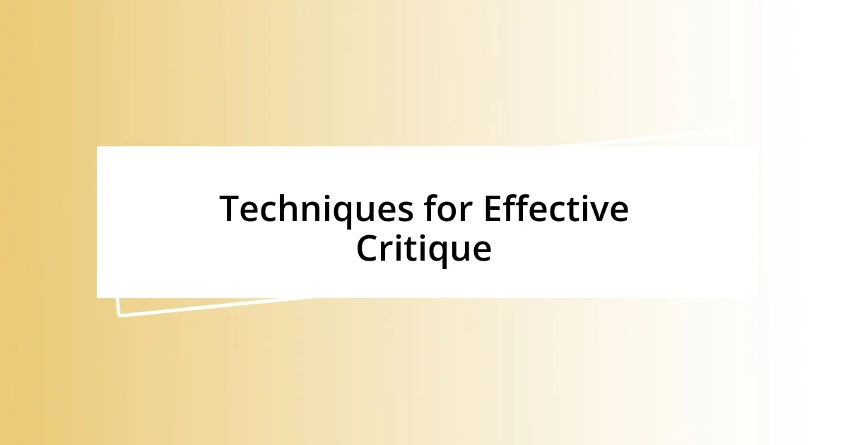 Techniques for Effective Critique