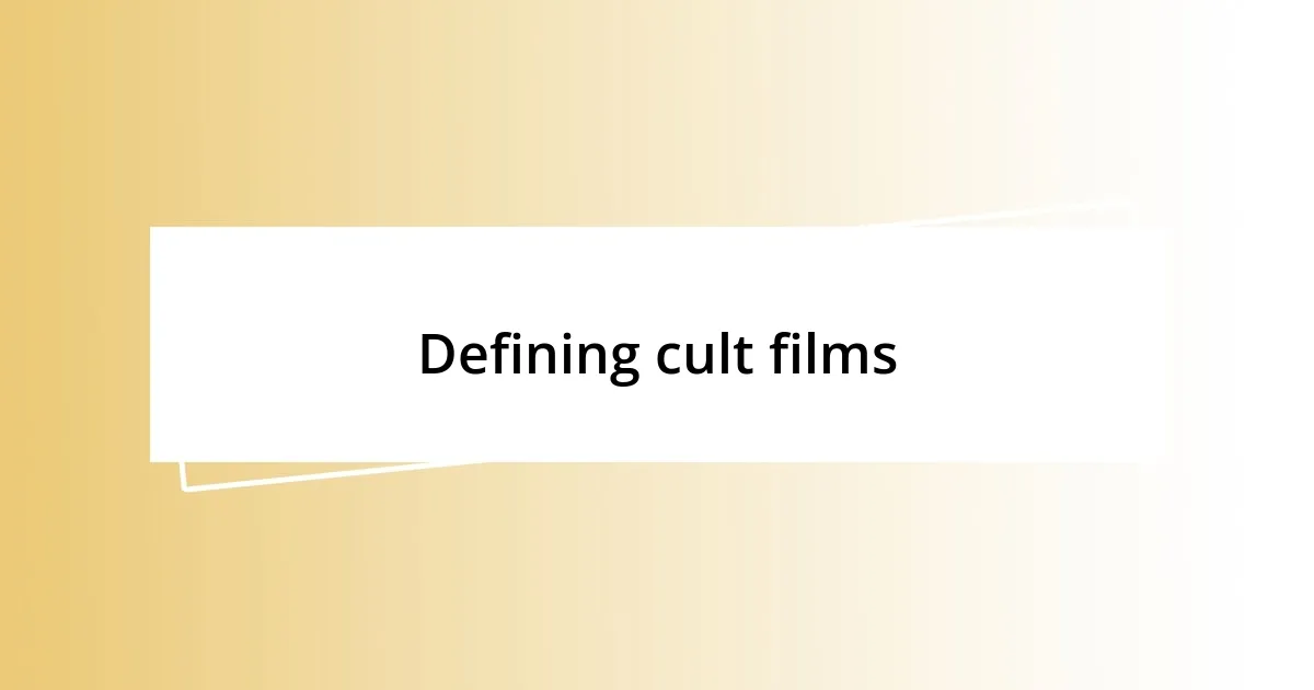 Defining cult films