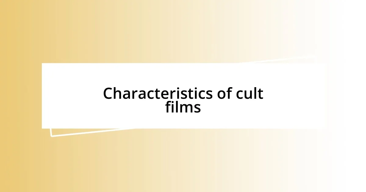 Characteristics of cult films