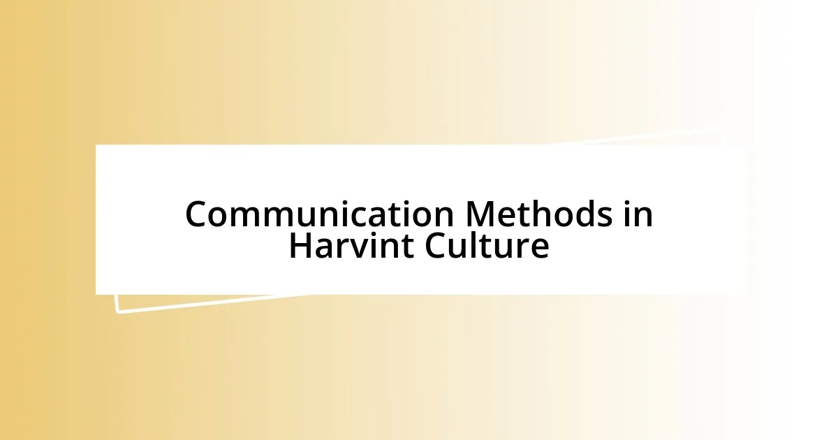 Communication Methods in Harvint Culture