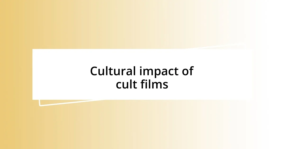 Cultural impact of cult films