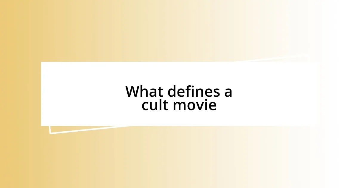 What defines a cult movie