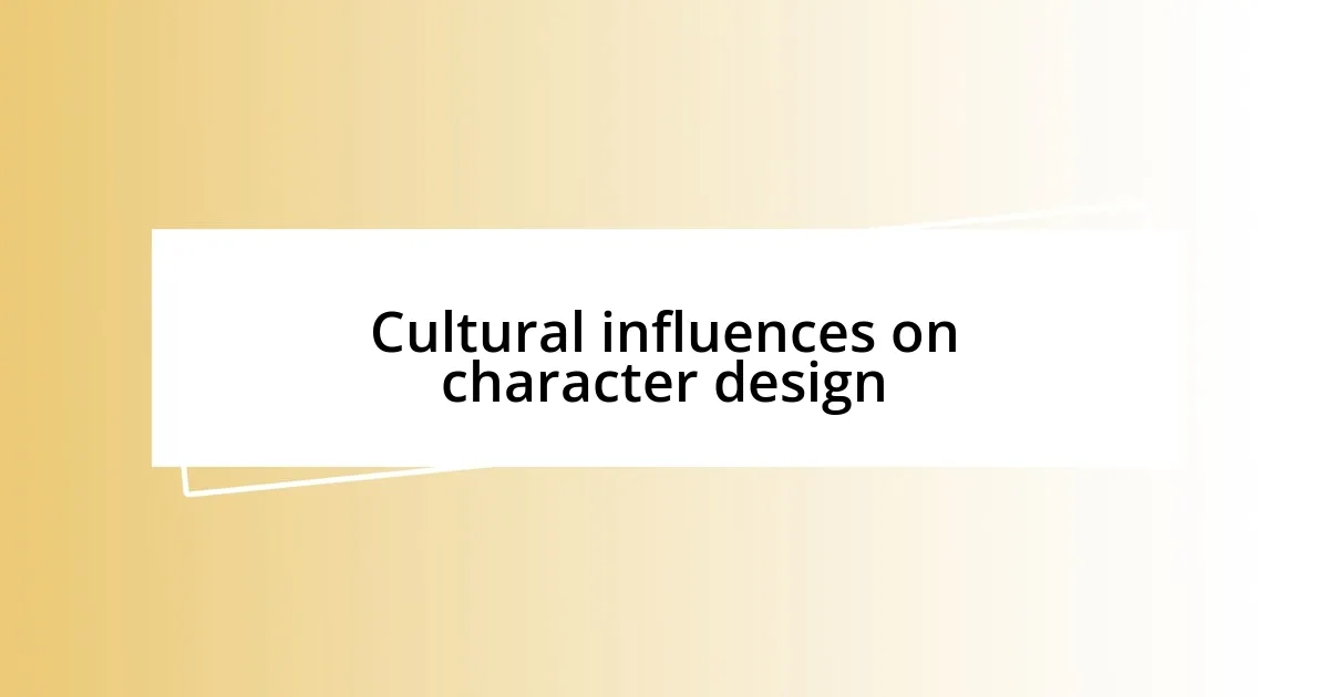 Cultural influences on character design